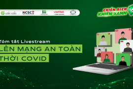 9 phút đọc: Tóm gọn 90 phút chương trình Livestream ‘Lên mạng an toàn thời Covid’ Blog 6 1