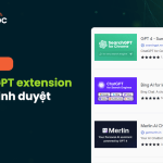 Top ChatGPT extension cho trinh duyet tot nhat hien nay