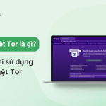 trinh duyet tor la gi loi ich khi su dung trinh duyet tor
