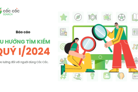 Tổng kết xu hướng tìm kiếm của người dùng Cốc Cốc trong quý I/2024 Bao cao Xu huong tim kiem Q1 2024 Coc Coc Search