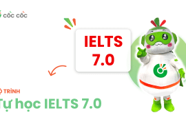 Lộ trình tự học IELTS 7.0 từ con số 0 cho người mới bắt đầu Lo trinh tu hoc IELTS 7.0 tu con so 0