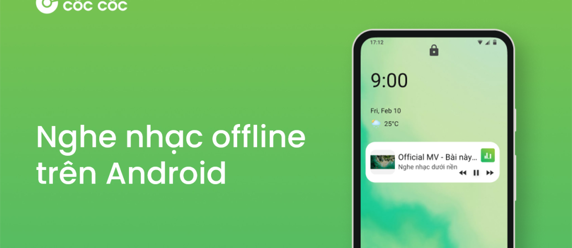 3 cach nghe nhac offline tren Android