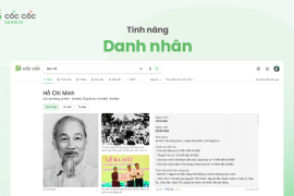 Tìm kiếm thông tin đa dạng, chính thống về các danh nhân Việt Nam với Cốc Cốc Tinh nang Danh nhan