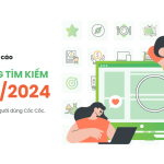 Bao cao Xu huong tim kiem Q2 2024 Coc Coc Search