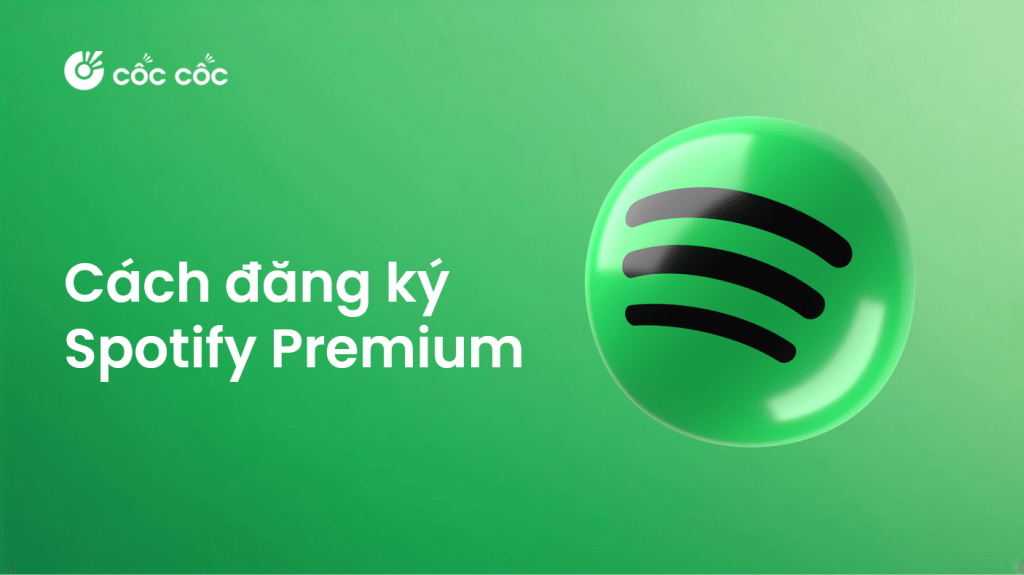 Cách đăng ký Spotify Premium nhanh nhất dang ky spotify premium nhanh nhat