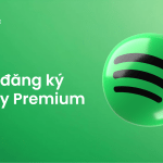 dang ky spotify premium nhanh nhat