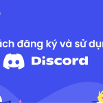 discord la gi va cach dang ky