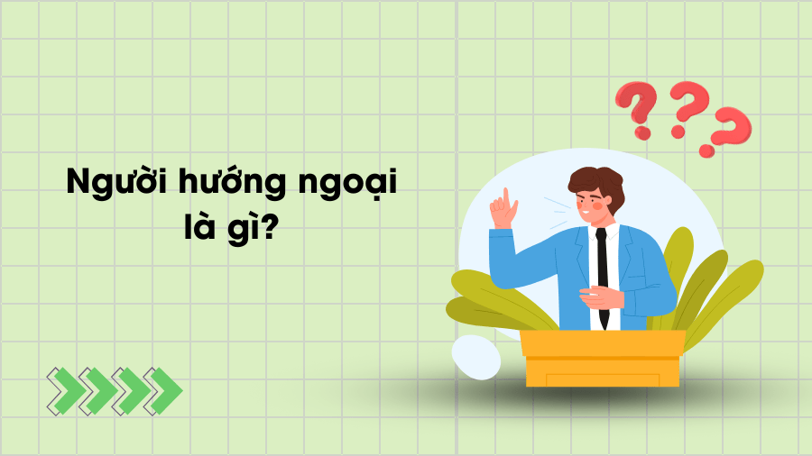 Người hướng ngoại là gì