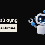 open ai future la gi va cach su dung