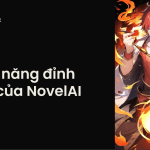 tong hop cac tinh nang cua novelai