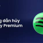 cach huy gia han spotify premium