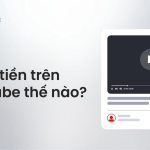 cach kiem tien tren youtube