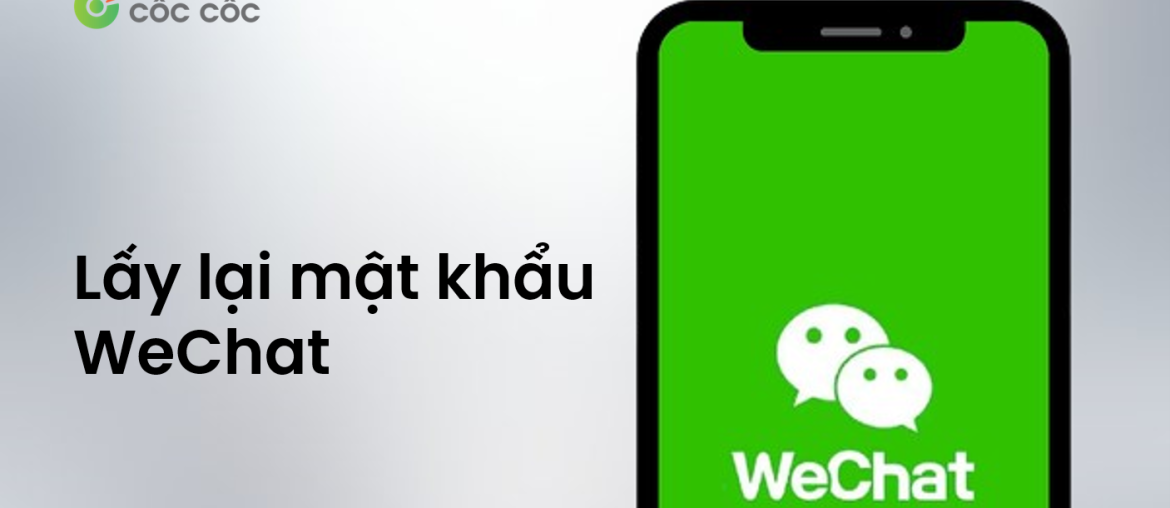 cach lay lai mat khau wechat