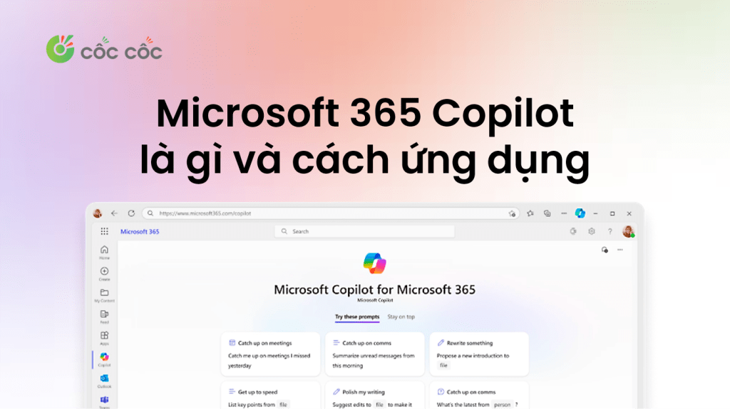 Microsoft 365 Copilot là gì? Cách ứng dụng Copilot vào công việc cach ung dung microsoft 365 copilot vao cong viec