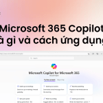 cach ung dung microsoft 365 copilot vao cong viec