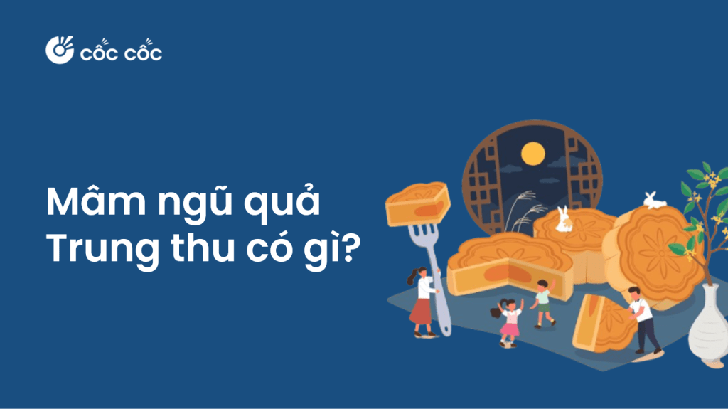 Ý nghĩa mâm ngũ quả Trung thu – Điều không thể thiếu trong mâm cúng rằm co gi tren mam ngu qua tet trung thu
