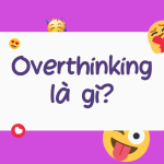 overthinking la gi