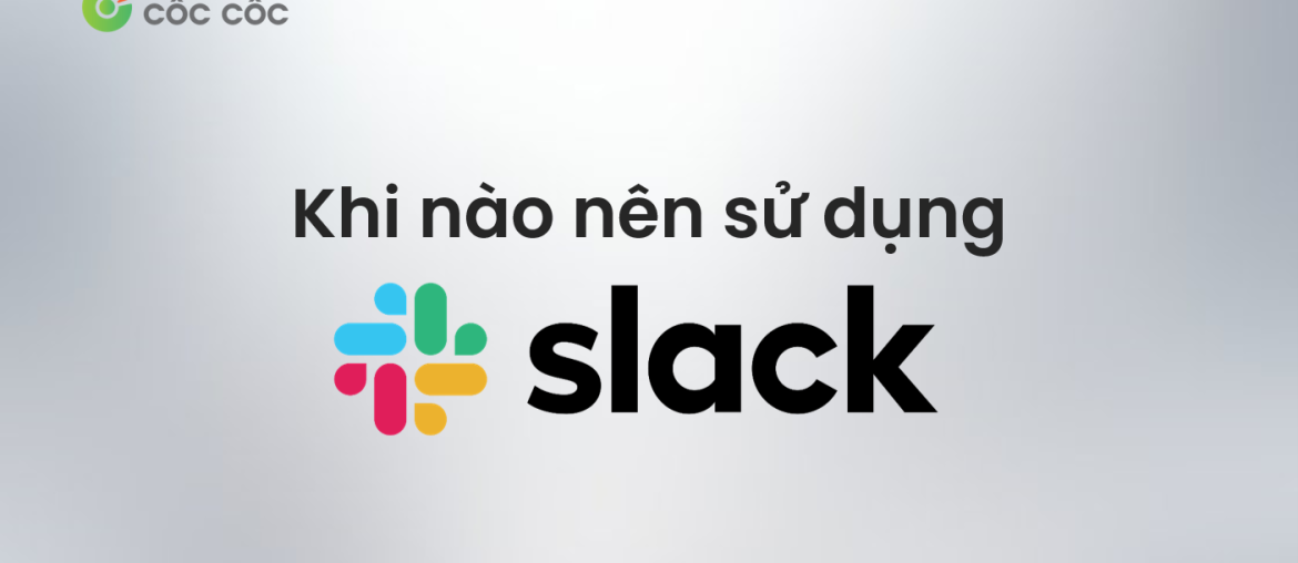 slack là gì dùng khi nào