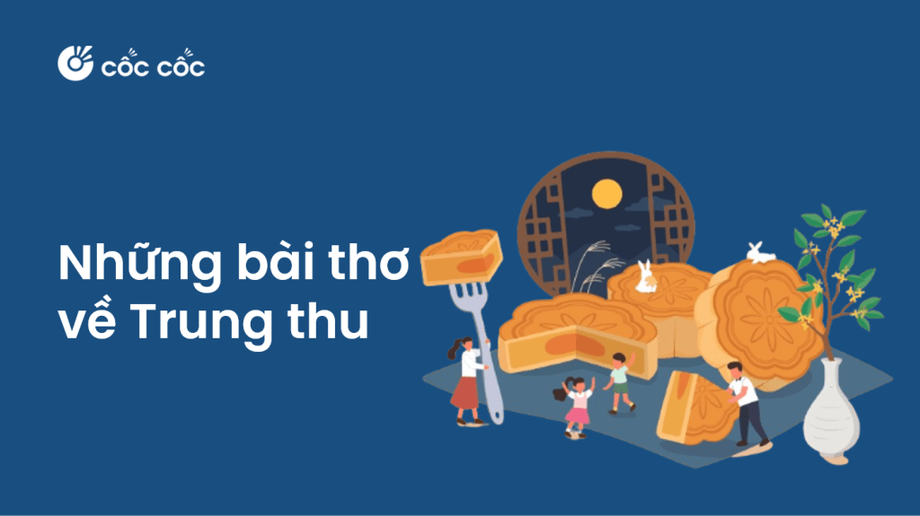 Tổng hợp 15 bài thơ về Tết Trung thu hay và ý nghĩa nhất tong hop cac bai tho trung thu y nghia