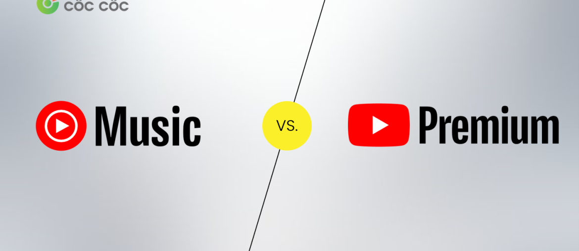 youtube music và youtube premium khác gì nhau