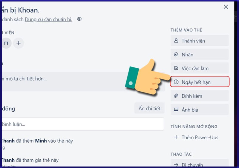 Chọn thẻ bạn muốn phân chia công việc và đặt deadline