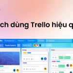 hướng dẫn cách dùng trello