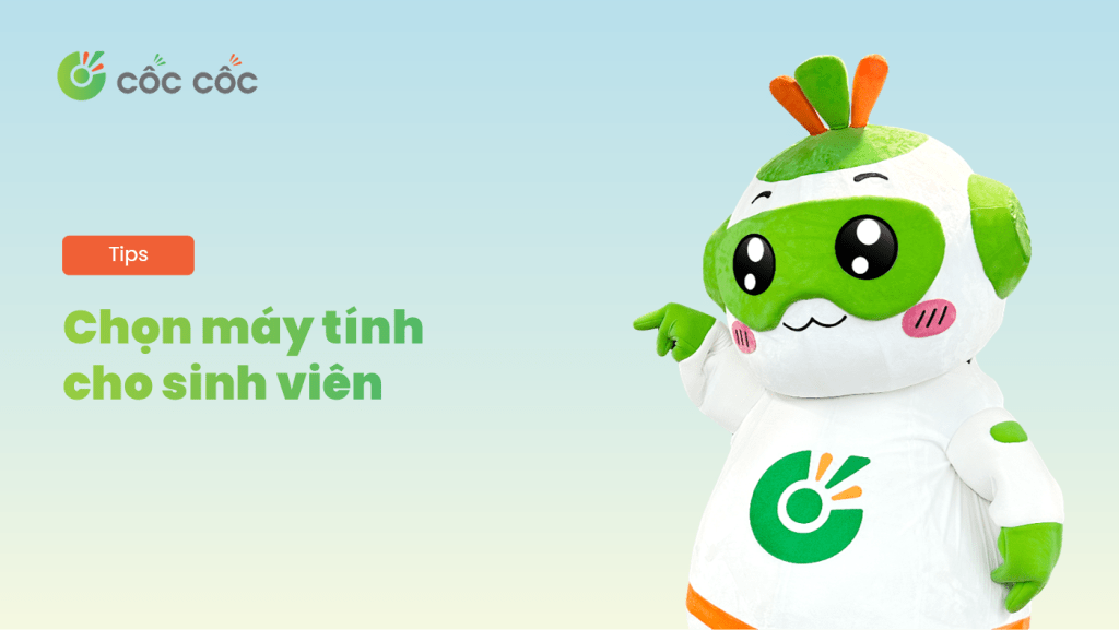 Khám phá top 10 máy tính cho sinh viên tốt nhất năm 2025 mà bạn không nên bỏ qua cach chon may tinh cho sinh vien