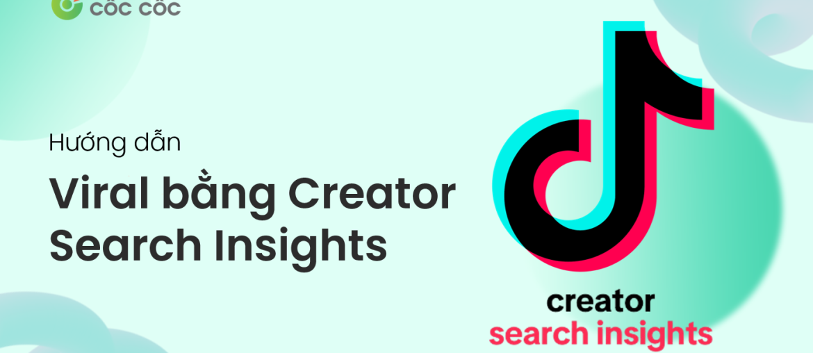 cach dung tiktok creator search insight video viral