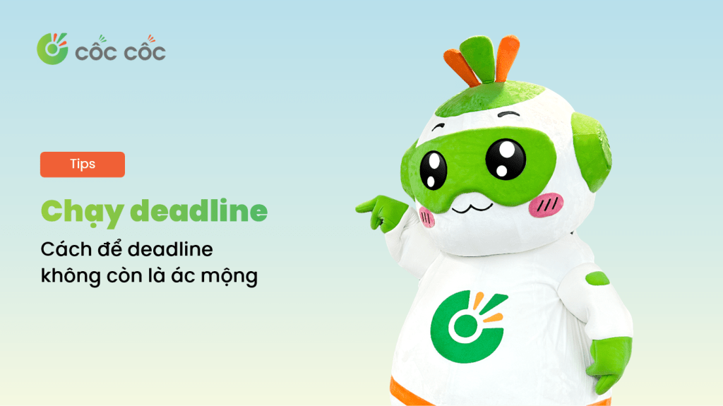 Sinh viên chạy deadline là gì? Cách để thoát khỏi stress khi chậm deadline sinh vien chay deadline la gi