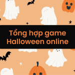 tong hop cac game online halloween hay
