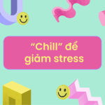 chill là gì