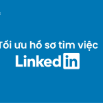 tối ưu hồ sơ linkedin