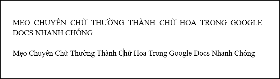 chuyen-chu-thuong-thanh-chu-hoa-google-docs-2 chuyen chu thuong thanh chu hoa google docs
