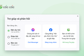 Cốc Cốc bị lỗi? Có Trợ giúp và Phản hồi ngay trong ứng dụng đây! Trợ giúp và phản hồi