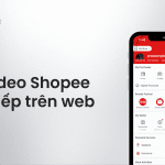 cách tải video shopee trực tiếp trên web