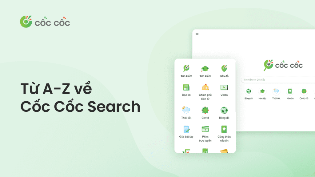 Tìm kiếm Cốc Cốc: Cuốn bách khoa toàn thư gọn nhẹ nhất dành cho bạn cốc cốc search là gì