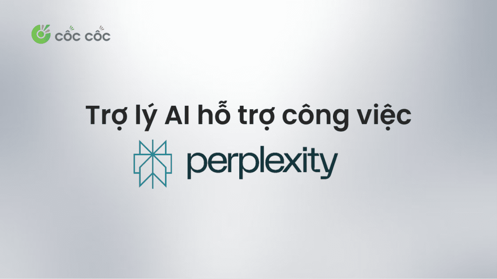 Perplexity AI: Trợ lý AI toàn diện nhất bạn từng thấy perplexity là gì