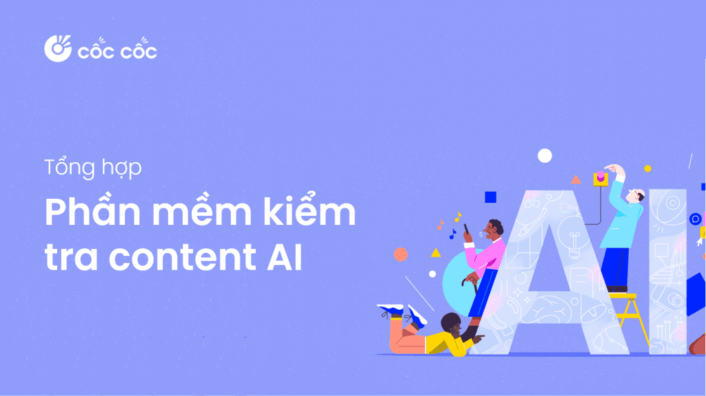 TOP 11 phần mềm kiểm tra AI chính xác và đáng tin cậy nhất phần mềm kiểm tra ai