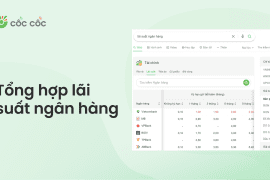 Cách xem tổng hợp lãi suất mọi ngân hàng cập nhật hàng ngày tổng hợp lãi suất ngân hàng trên cốc cốc