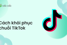 Cách khôi phục chuỗi TikTok chi tiết và hiệu quả cách khôi phục chuỗi tiktok