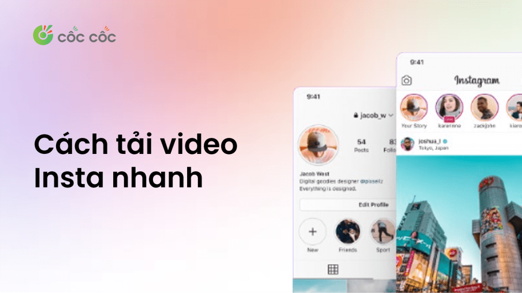 Hướng dẫn cách tải video Insta nhanh chóng và dễ dàng cách tải video insta