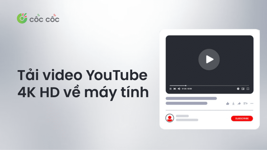 Cách tải video YouTube 4K về máy tính miễn phí và nhanh chóng cách tải video youtube k hd