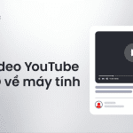 cách tải video youtube k hd