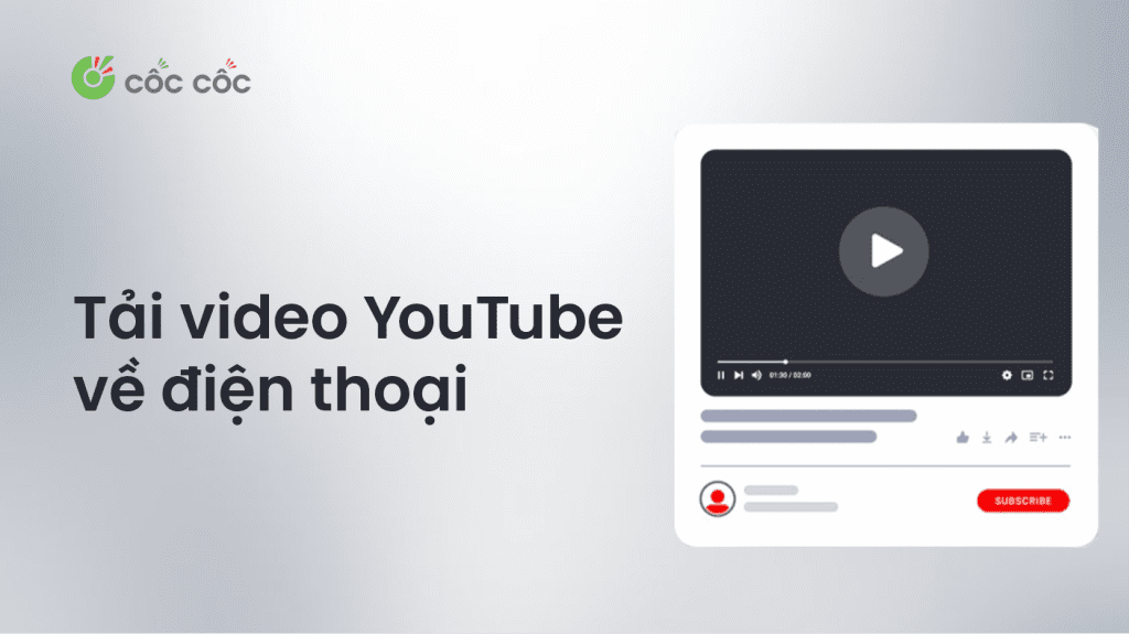 Hướng dẫn tải video YouTube về điện thoại nhanh chóng và dễ dàng cách tải video youtube về điện thoại
