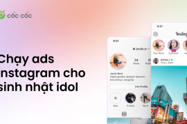 Chi tiết A-Z cách chạy ads Instagram cho idol dịp sinh nhật chạy ads instagram cho idol sinh nhật