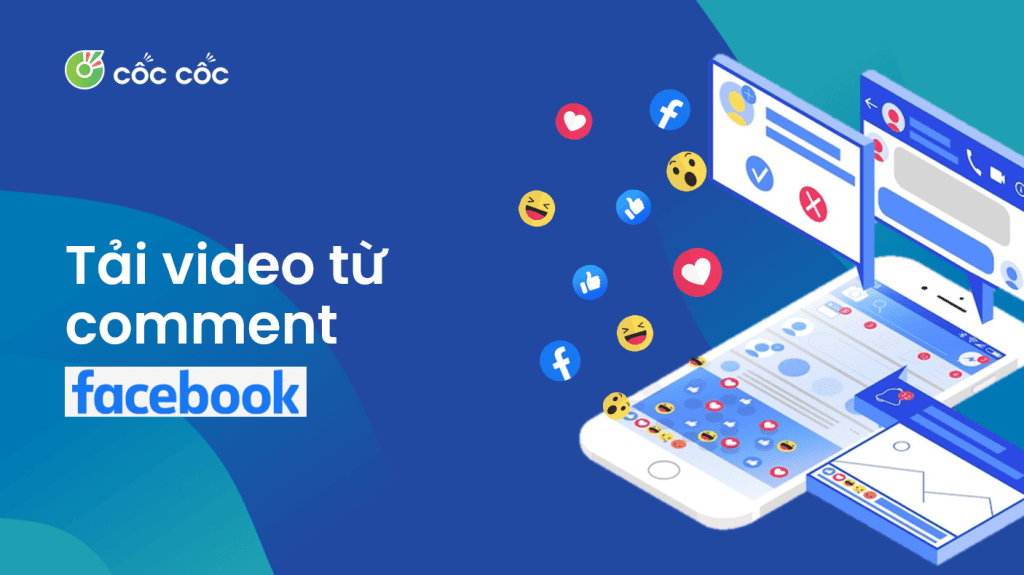 Hướng dẫn tải video từ comment Facebook nhanh nhất tải video từ comment facebook