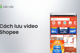 Hướng dẫn lưu video Shopee trên mọi thiết bị cách lưu video shopee về điện thoại máy tính