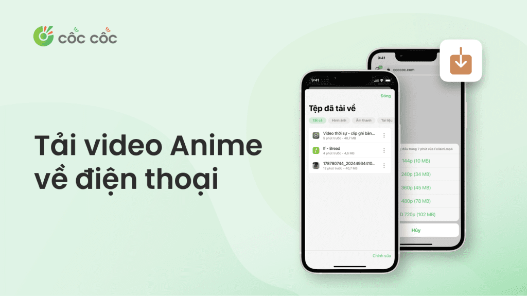Hướng dẫn tải video Anime về điện thoại nhanh, miễn phí cách tải video anime về điện thoại