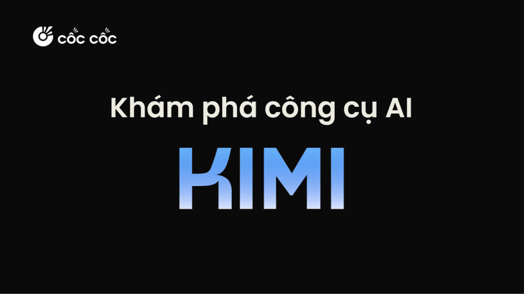 Kimi AI là gì? Trợ lý ảo thế hệ mới của Trung Quốc kimi ai chat là gì