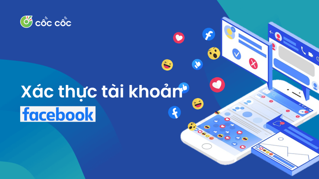 Hướng dẫn xác thực tài khoản Facebook nhanh chóng, hiệu quả xác thực tài khoản facebook